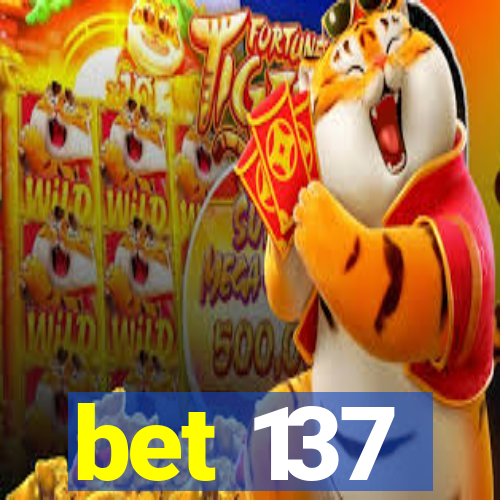 bet 137